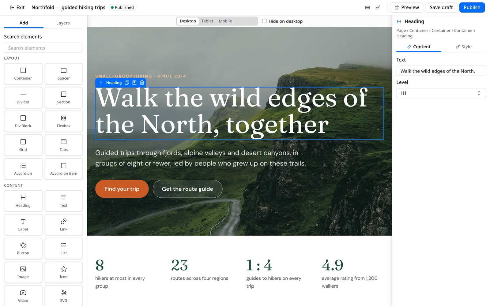 The hero heading being edited in place on the canvas: the text now reads Walk the wild edges of the North, together, in the heading's own font and colour.